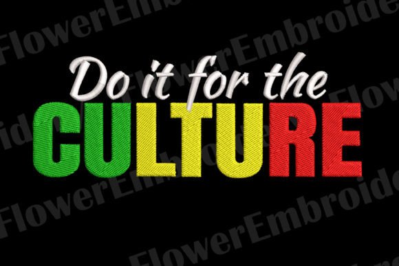 Reviewing Do It for the Culture Embroidery Design